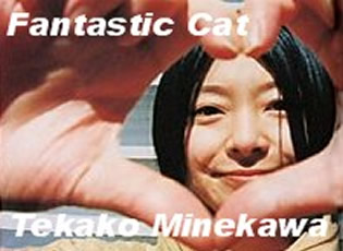 click here for Takako Minekawa on-line